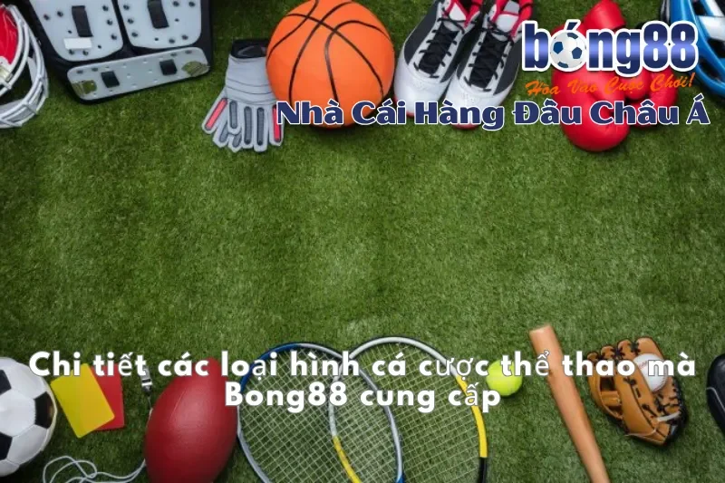 Cá Cược Thể Thao Bong88: Bóng Đá 1000+ Trận/Tuần, Bóng Rổ, eSports - sivox.website
