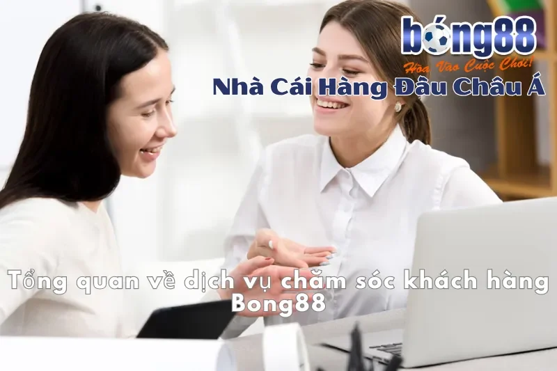 Hỗ Trợ Khách Hàng Bong88 24/7: Hotline 0988 688 688, Chat & Khiếu Nại - sivox.website