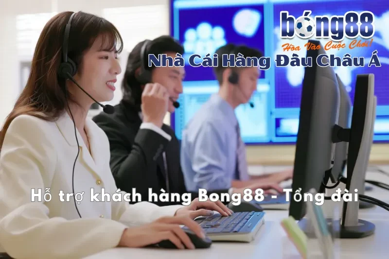 Hỗ Trợ Khách Hàng Bong88 24/7: Hotline 0988 688 688, Chat & Khiếu Nại - sivox.website