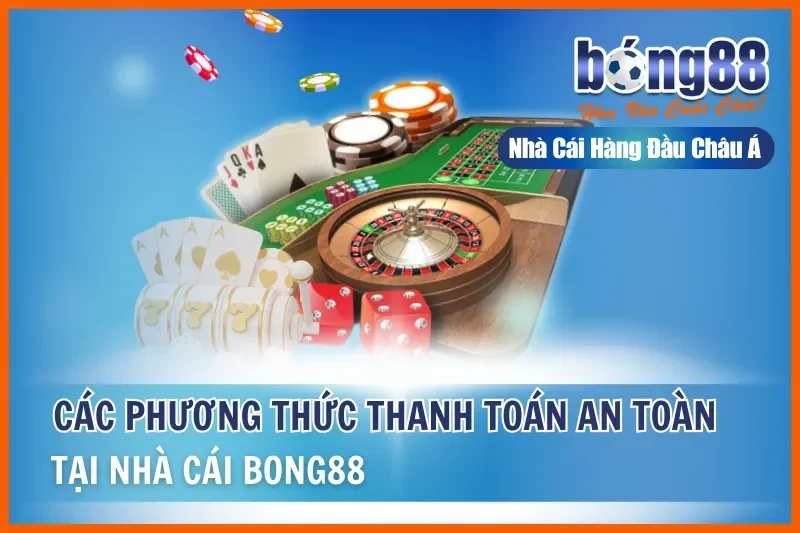 Thanh Toán Bong88: So Sánh 5 Phương Thức Nạp Rút Chi Tiết 2026 - sivox.website