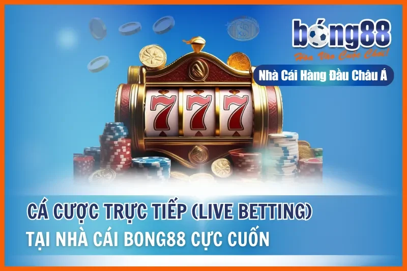 Cược Trực Tiếp Bong88 (Live Betting): Chiến Thuật Theo 4 Giai Đoạn Trận Đấu - sivox.website