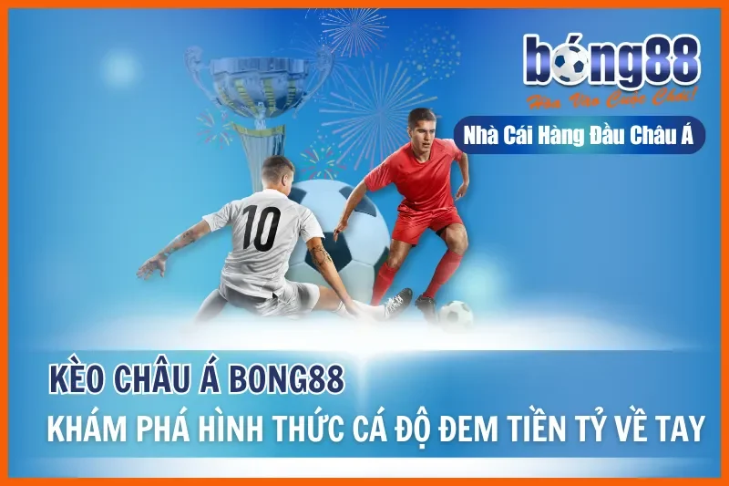 Kèo Châu Á Là Gì? Cách Đọc, Bảng Tính Tiền & Kinh Nghiệm 2026 - sivox.website