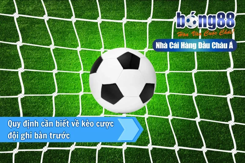 Kèo Đội Ghi Bàn Trước Là Gì? Cách Nhập Cuộc & Kèo Bàn Tiếp Theo Bong88 - sivox.website