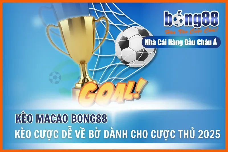 Kèo Macao (Hong Kong) Là Gì? Một Công Thức Đọc Mọi Bảng Kèo Bong88 - sivox.website Kèo Macao (Hong Kong) Là Gì? Một Công Thức Đọc Mọi Bảng Kèo Bong88 - sivox.website