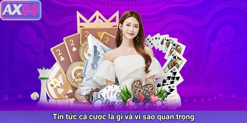 Tin tức – Cập nhật thế giới cá cược mỗi ngày cùng AX88 - sivox.website