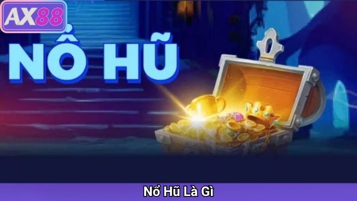 Cách Chơi Nổ Hũ Hiệu Quả: Bí Quyết Từ Cao Thủ Tại Nhà Cái AX88 - sivox.website