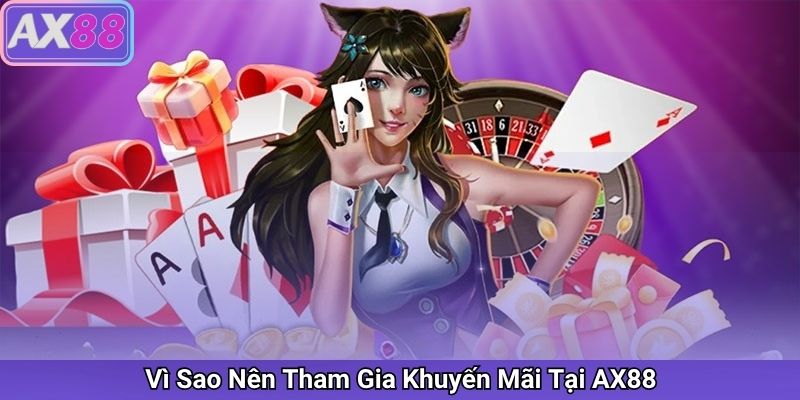 Tham Gia Khuyến Mãi Tại AX88 – Cơ Hội Nhận Thưởng Hấp Dẫn Mỗi Ngày - sivox.website