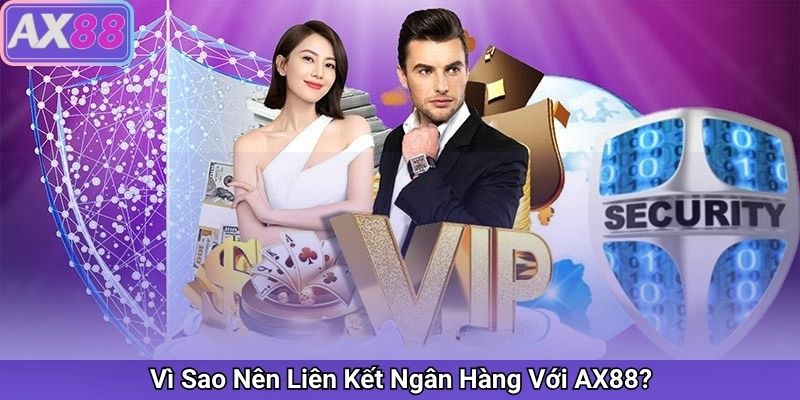Liên Kết Ngân Hàng Tại AX88 – Giao Dịch Nhanh, Bảo Mật Tuyệt Đối - sivox.website