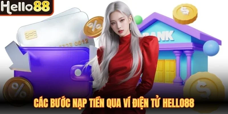 Hướng Dẫn Nạp Tiền Hello88 Nhanh Chóng, An Toàn, Đa Dạng - sivox.website