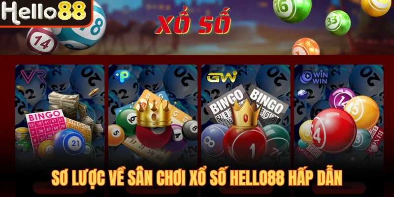 Xổ Số Hello88 - Đa Dạng Loại Hình, Soi Cầu Siêu Chuẩn - sivox.website