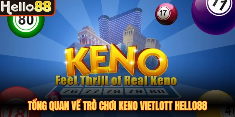 Keno Vietlott Hello88 Quay Số Hấp Dẫn Dự Đoán Cực Vui - sivox.website